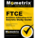 FTCE Business Education 6-12 Secrets Study Guide: FTCE Test Review for the Florida Teacher Certification Examinations