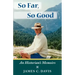 So Far, So Good: An Historian's Memoirs