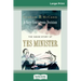 A Very Courageous Decision: The Inside Story of Yes Minister (16pt Large Print Edition)