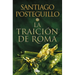 La Traición de Roma / The Treachery of Rome