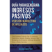 Guía Para Generar Ingresos Pasivos Versión Marketing de Afiliados: Cree Ingresos Pasivos Con El Comercio Electrónico Usando Shopify, Amazon FBA, Marke