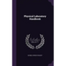 Physical Laboratory Handbook