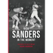 Sanders In The Moment