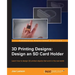3D Printing Designs: Design an SD Card Holder