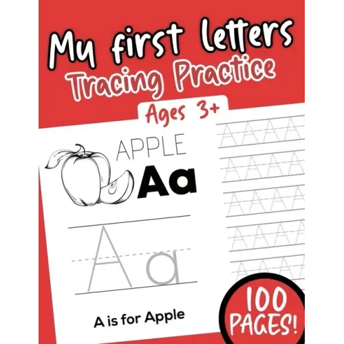My first Letters Tracing Practice: Alphabet Ages 3+ 100 pages