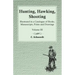 Hunting, Hawking, Shooting - Illustrated in a Catalogue of Books, Manuscripts, Prints and Drawings - Vol. III