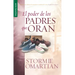 El Poder de Los Padres Que Oran - Serie Favoritos