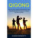 Qigong: Find Your Way Towards a More Effective Yoga (Nourshing Exercise Practices for Healing the Body and Mind)