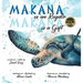 MAKANA es un Regalo / MAKANA is a Gift: A Little Green Sea Turtle's Quest for Identity and Purpose