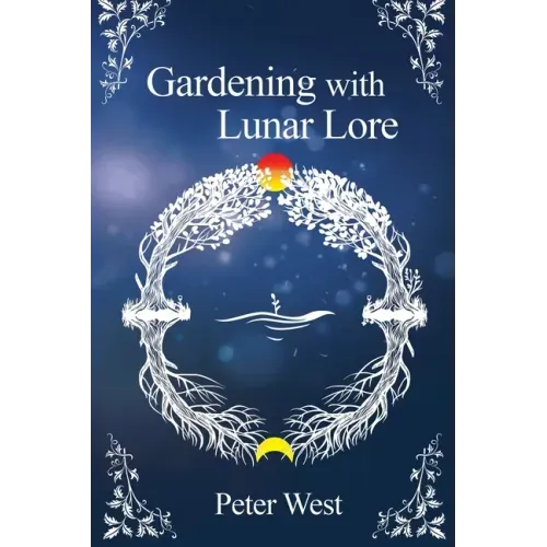 Gardening with Lunar Lore