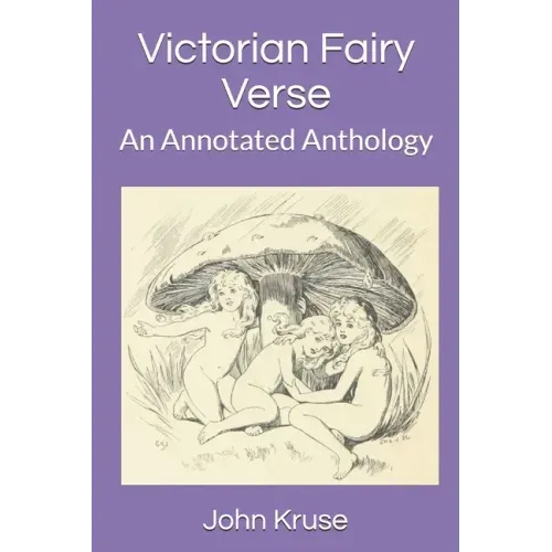 Victorian Fairy Verse: An Annotated Anthology