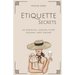 Etiquette Secrets: 20 Essential Lessons Every Elegant Lady Knows