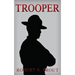 Trooper: A Coming-of-Age Story About a Young State Trooper