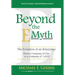 Beyond The E-Myth: The Evolution of an Enterprise: From a Company of One to a Company of 1,000!