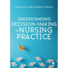 Understanding Decision-Making in Nursing Practice