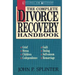The Complete Divorce Recovery Handbook