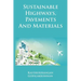 Sustainable Highways, Pavements and Materials: An Introduction