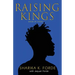 Raising Kings: Book of Poems
