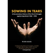 Sowing in Tears: A Documentary History of the Church Struggle Against Apartheid 1960 - 1990