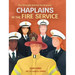The Strength Behind the Bravest Chaplains in the Fire Service