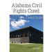 Alabama Civil Rights Crawl: A Travel Guide