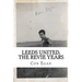 Leeds United, the Revie Years: A fan's memoir