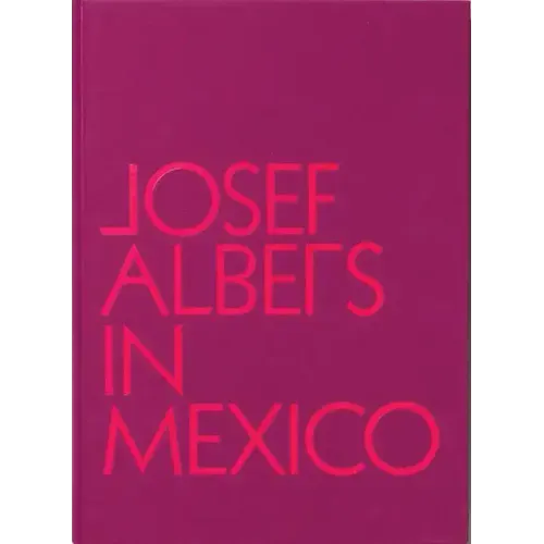 Josef Albers in Mexico