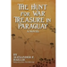 The Hunt For War Treasure in Paraguay