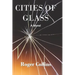 Cities of Glass