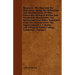 Bismarck - The Man And The Statesman - Being The Reflections And Reminiscences Of Otto, Prince Von Bismarck Written And Dictated By Himself After His