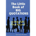 The Little Book of BIG QUOTATIONS to Help Fuel Your Success