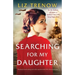 Searching for My Daughter: Absolutely heartbreaking and totally unputdownable WW2 historical fiction