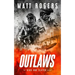 Outlaws: A King & Slater Thriller