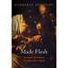 Made Flesh: Sacrament and Poetics in Post-Reformation England