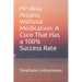 Healing Angina Without Medication: A Cure That Has a 100% Success Rate