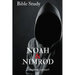 Noah & Nimrod