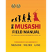 The Musashi Field Manual: The Sword Saint's Secrets for Winning the Tests of Life