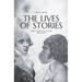 The Lives of Stories: Three Aboriginal-Settler Friendships