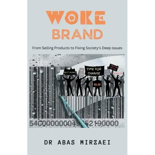 Woke Brand: From Selling Products to Fixing Society's Deep Issues