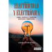 Electricidad y electrónica: Teoría, práctica, y ejercicios resueltos y propuestos