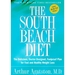 The South Beach Diet: The Delicious, Doctor-Designed, Foolproof Plan for Fast and Healthy Weight Loss