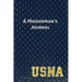 A Midshipman's Journal: Pages and Prompts to Capture Your United States Naval Academy Story