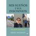 Mis sueños y sus insomnios: Mi sueño americano