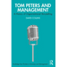 Tom Peters and Management: A History of Organizational Storytelling