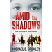Amid the Shadows