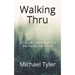 Walking Thru: A Couple's Adventure on the Pacific Crest Trail
