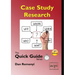 Case Study Research: The Quick Guide Series