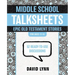 Middle School Talksheets: Epic Old Testament Stories: 52 Ready-To-Use Discussions