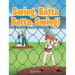 Swing, Batta Batta, Swing!