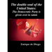 The double soul of the United States: The Democratic Party is given over to satan